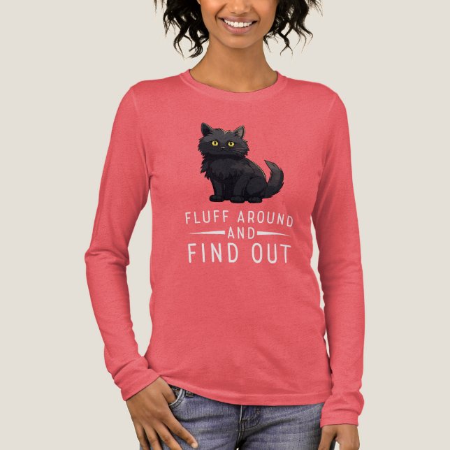 Funny Cat Fluff Around And Find Out Cat Pet Lover Tri-Blend Shirt (Vorderseite)