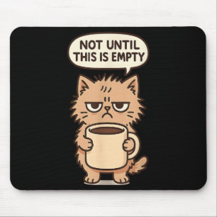 Funny Cat Grumpy Kaffee Lover Nicht morgens Person Mousepad