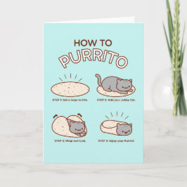 Funny Cat Grußkarte: WIE MAN PURRITO MACHT Karte