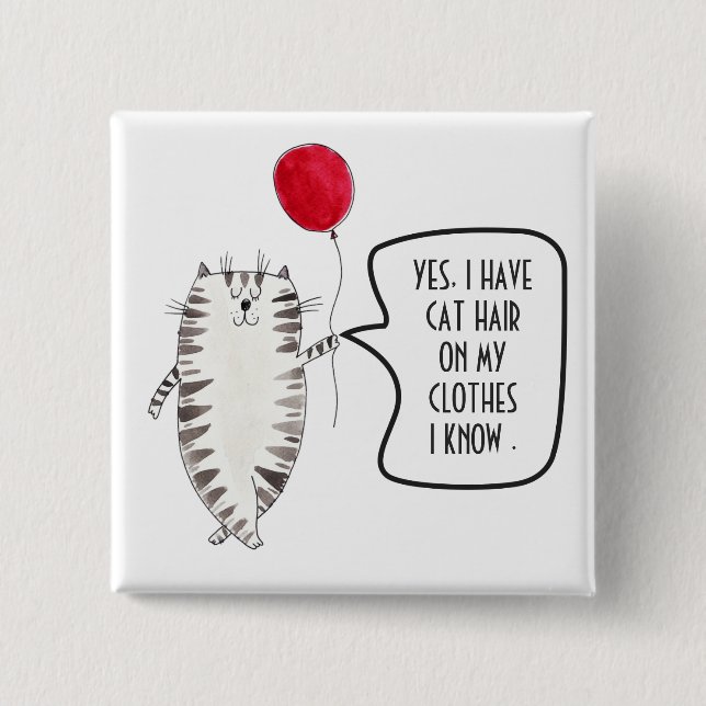 Funny Cat Hair Awareness Button Black and White (Vorderseite)
