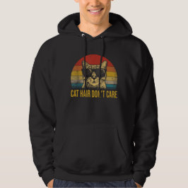 Funny Cat Hair Don't Care for Cat Lovers Hoodie