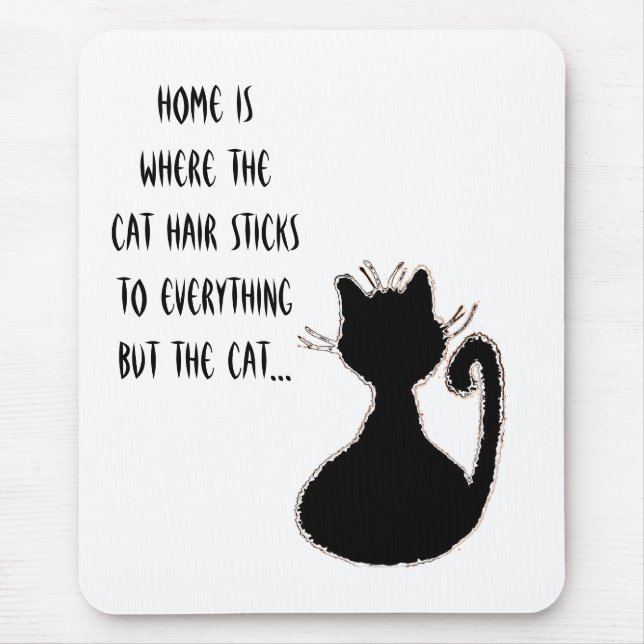 Funny Cat Hair Zitat Niedlich Black Cat Silhouette Mousepad (Vorne)