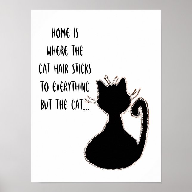 Funny Cat Hair Zitat Niedlich Black Cat Silhouette Poster (Vorne)