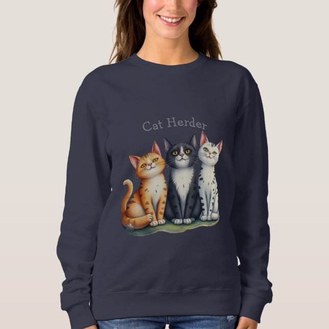 Funny Cat Herder für den Cat Lover Sweatshirt (Vorderseite)