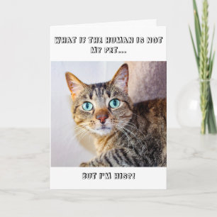 Funny Cat Human ist nicht mein Geburtstag Karte