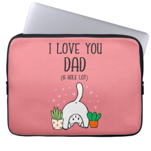 Funny Cat I Liebe Sie Vater A Hole Lot Laptopschutzhülle