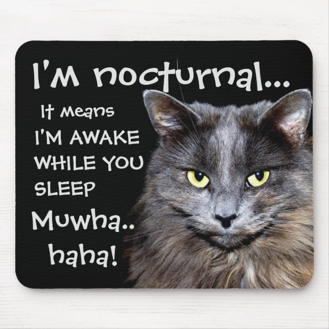 Funny Cat ist Nocturnal Evil Laugh Mousepad (Vorne)