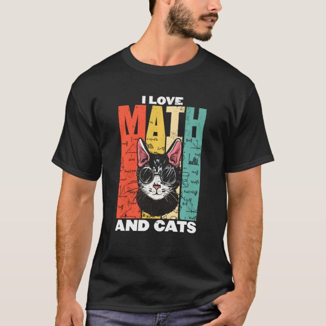 Funny Cat Katzen Lover I Liebe Mathematik Es macht T-Shirt (Vorderseite)