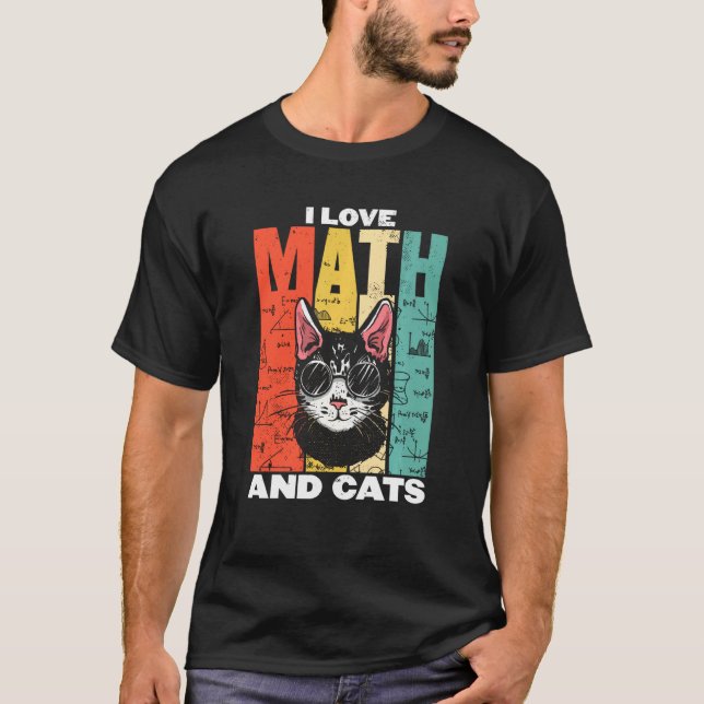 Funny Cat Katzen Lover I Liebe Mathematik Es macht T-Shirt (Vorderseite)