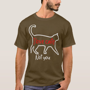 Funny Cat Liebhaber ich Liebe Katzen nicht geben S T-Shirt