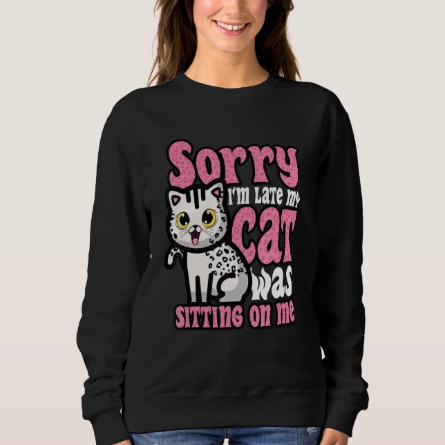 Funny Cat Lover Kitten Kitty Owner Spaß Animal Fu Sweatshirt (Vorderseite)