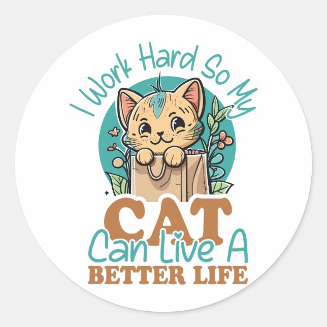 Funny Cat Lover Quote Cute Kitten Graphic Runder Aufkleber (Vorderseite)