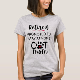 Funny Cat Mama Cat with Heart Retirement 2025 T-Shirt