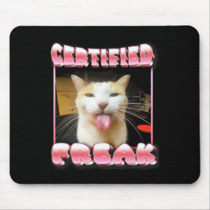 Funny Cat Meme - Certified Freak Funny Cat Meme Mousepad