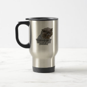 Funny Cat Meme für Kätzchenliebhaber und Katzenbes Reisebecher
