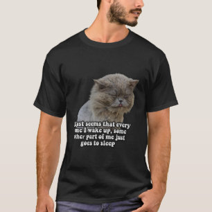 Funny Cat Meme für Kätzchenliebhaber und Katzenbes T-Shirt