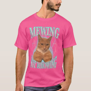 Funny Cat Meme Mewing Niedlich Funny Cat Meaulcat T-Shirt