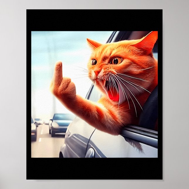 Funny Cat Middle Finger Hilarious Cat In The Car C Poster (Vorne)