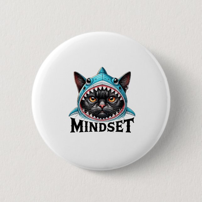Funny Cat, Mindset Motivational Saying, Shark  Button (Vorderseite)