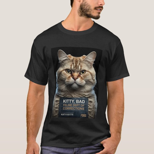Funny Cat Mugshot - Bad Kitty - Cat Mama oder Cat  T-Shirt (Vorderseite)