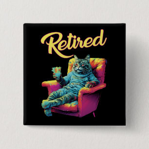 Funny Cat on couch Retirement Button