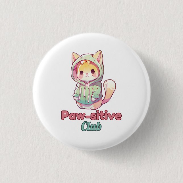 Funny Cat Paw‑sitive Club – Cute Hoodie Kitty  Button (Vorderseite)