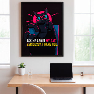 Funny Cat Poster - Frag mir über meine Cat Wall Ar