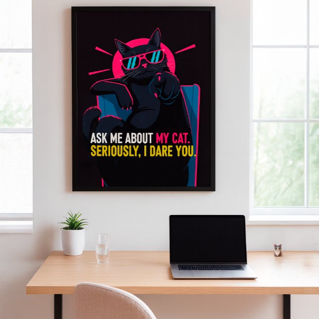 Funny Cat Poster - Frag mir über meine Cat Wall Ar (Von Creator hochgeladen)