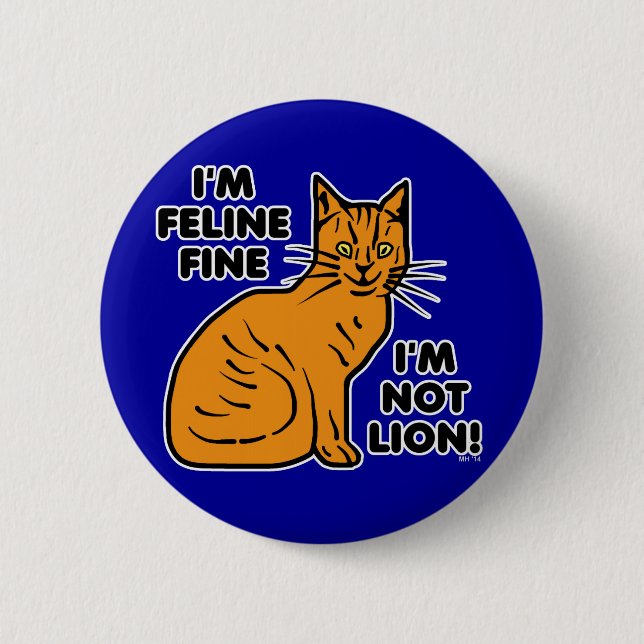 Funny Cat Pun Orange Feline Fine Kitty Button (Vorderseite)