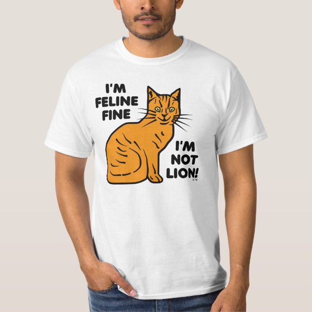 Funny Cat Pun Orange Feline Fine Kitty T-Shirt (Vorderseite)
