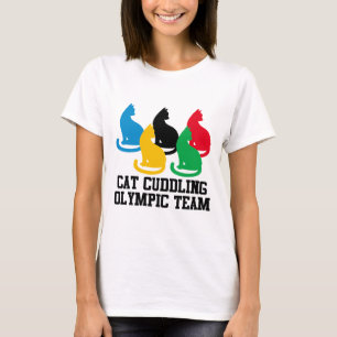Funny Cat Quote Cat Cuddling Olympisches Team Cool T-Shirt