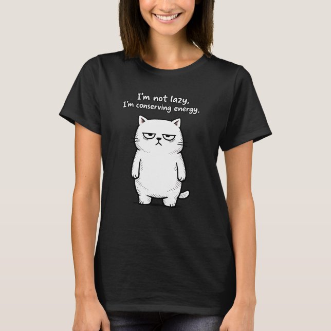 Funny Cat Sarcastic Humor Design - Girls designs T-Shirt (Vorderseite)