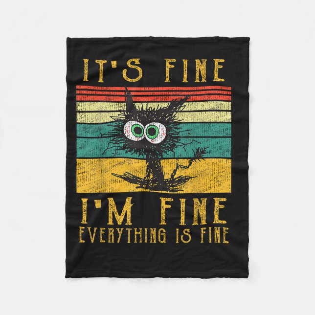 Funny Cat Shirt, It's Fine I'm Fine Everything Is  Fleecedecke (Vorderseite)
