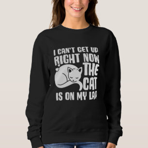 Funny Cat Spaß Quotes Cat Mama Vater Feline Partys Sweatshirt