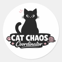 Funny Cat Sticker / Cat Chaos Coordinator Pun 