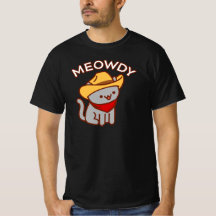 Funny Cat T - Shirt - "MEOWDY"