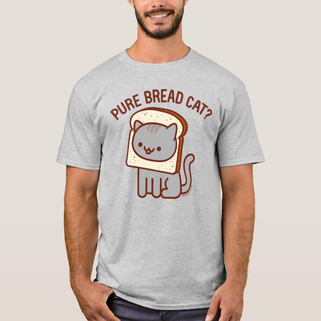 Funny Cat T - Shirt - "PURE BREAD CAT?" (Vorderseite)