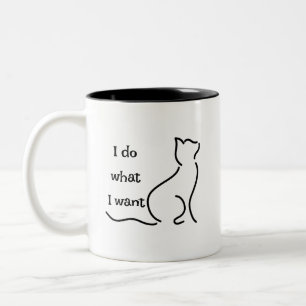 Funny Cat Tasse - "I Do What I Woll"