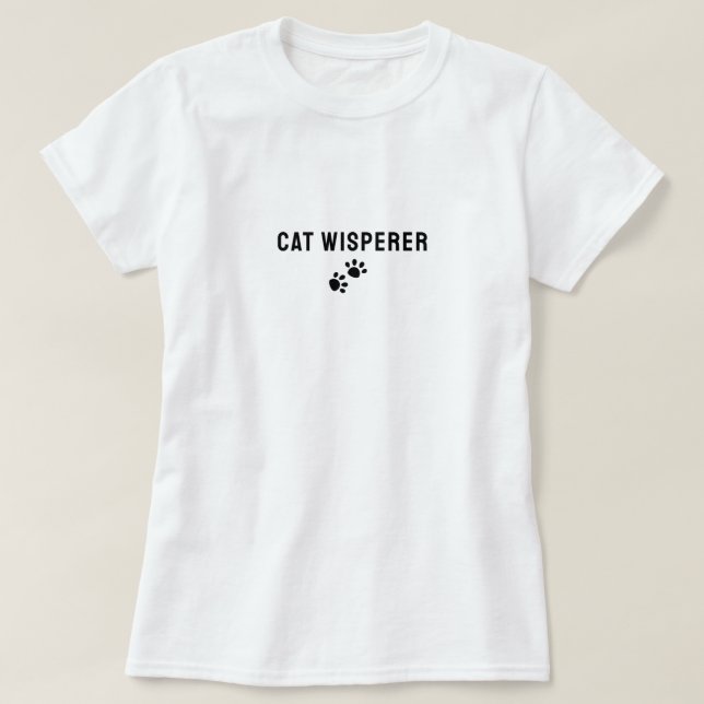 Funny Cat Whisperer Shirt - Novelty Cat Spaß T-Shi (Design vorne)