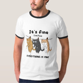 Funny Cats Es ist gut, dass ich gut bin alles ist  T-Shirt