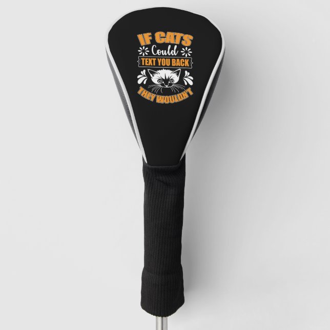 Funny Cats Owner Cat Funny Designs Golf Headcover (Vorderseite)