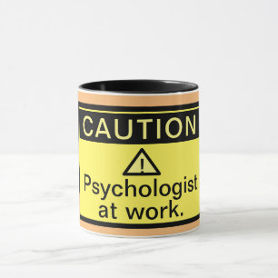 Funny Caution Psychologe bei der Arbeit Tasse