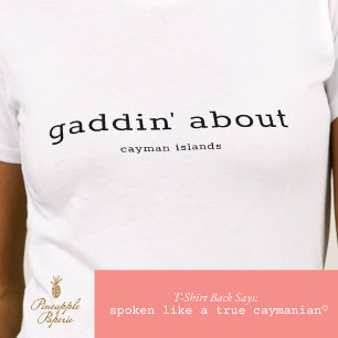 Funny Caymanian Dialect Gaddin' Über Personalisier T-Shirt