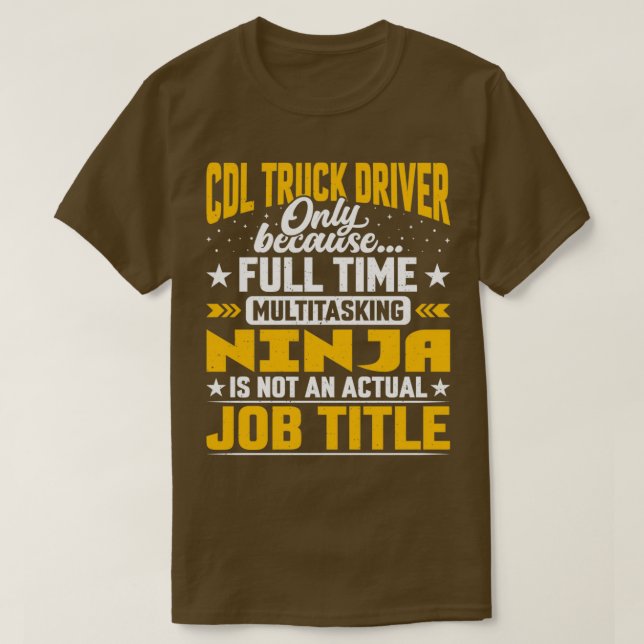 Funny CDL Truck Driver Job Title T-Shirt (Design vorne)