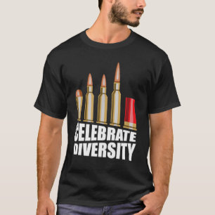 Funny Celebrate Diversity Guy Bullets T-Shirt