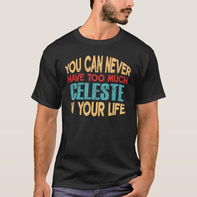 Funny Celeste Personalisiert Tshirt Vorname Joke (Vorderseite)