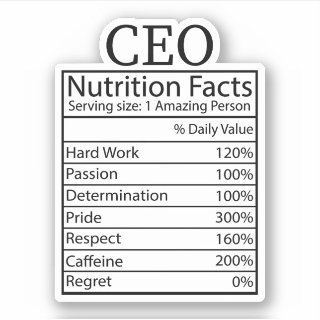Funny CEO Nutrition Facts, Geschenk für CEO Aufkleber (Vorderseite)