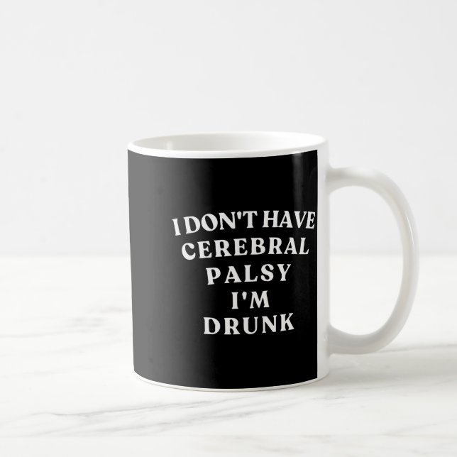Funny Cerebral Palsy Quotes Meme Humorous Tee Funn Kaffeetasse (Rechts)