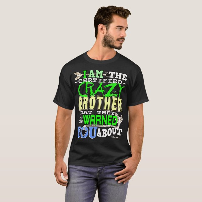 Funny Certified Crazy Brother T-Shirt (Vorne ganz)