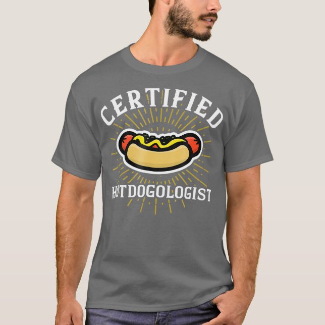 Funny Certified Hotdogologist Hot Dog T-Shirt (Vorderseite)